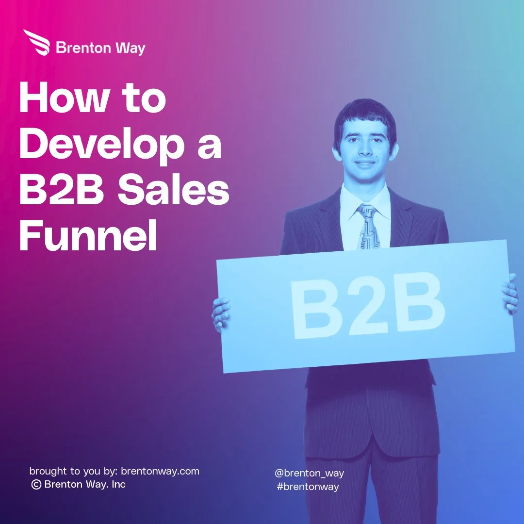 Develop a B2B Sales Funnel