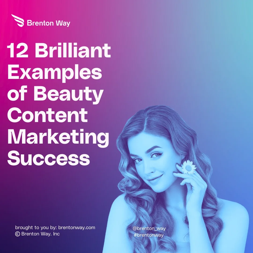 Brilliant Examples of Beauty Content Marketing