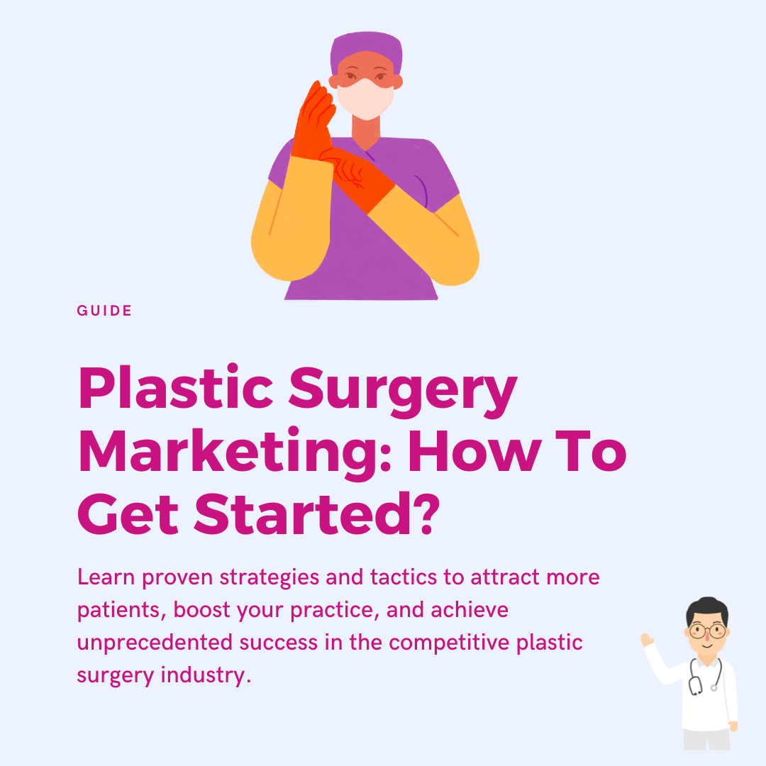 Plastic surgery marketing