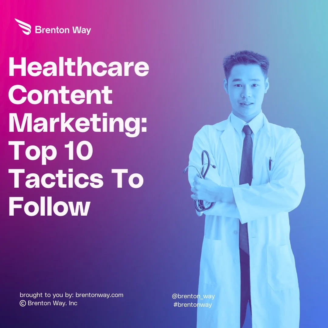 Top Healthcare Content Marketing Tactics