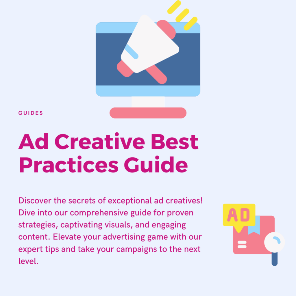 Ad Creative Best Practices: Guide To Create Mind-Blowing Ads | Brenton Way