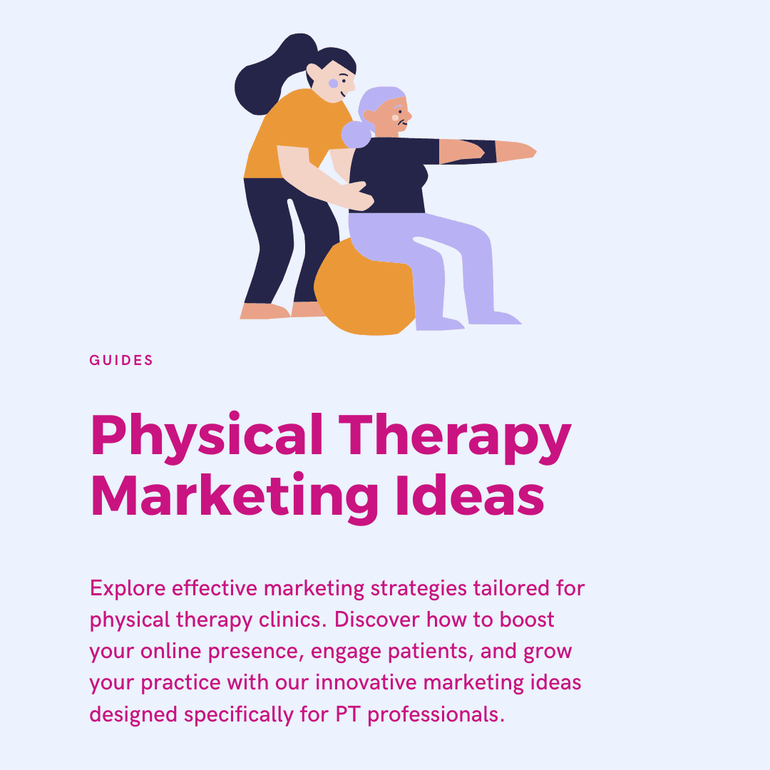 Physical therapy marketing