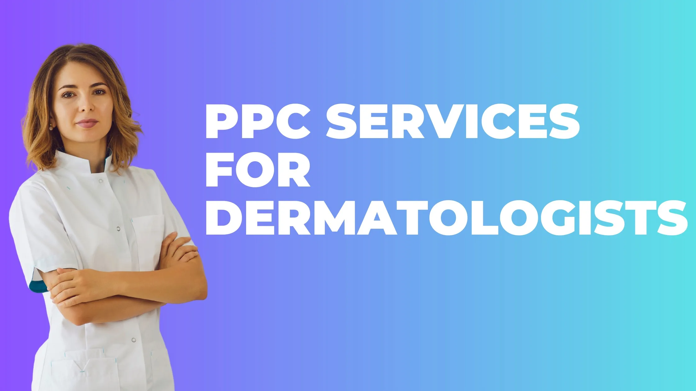 PPC service dermatologists (1)