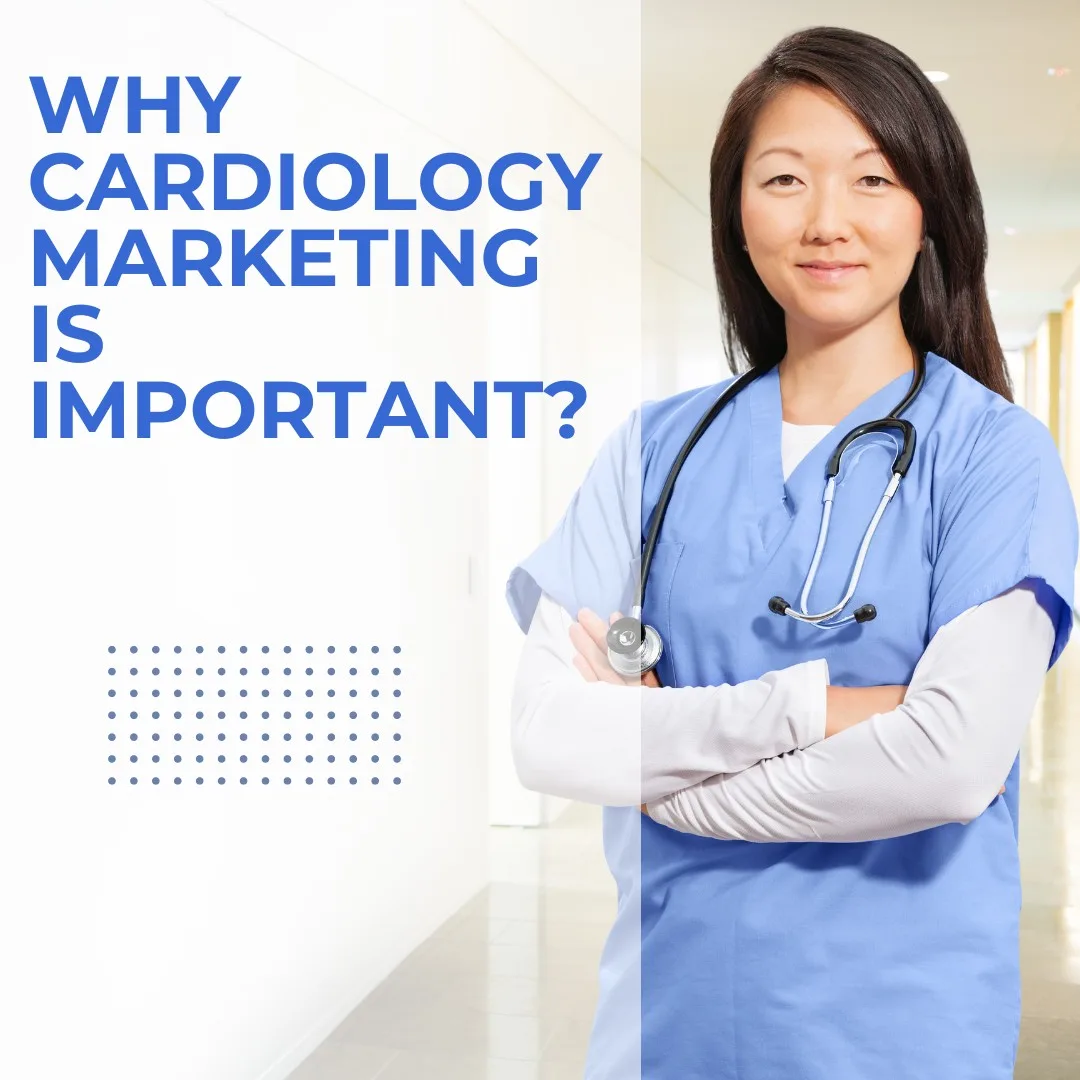 cardiology digital marketing importance